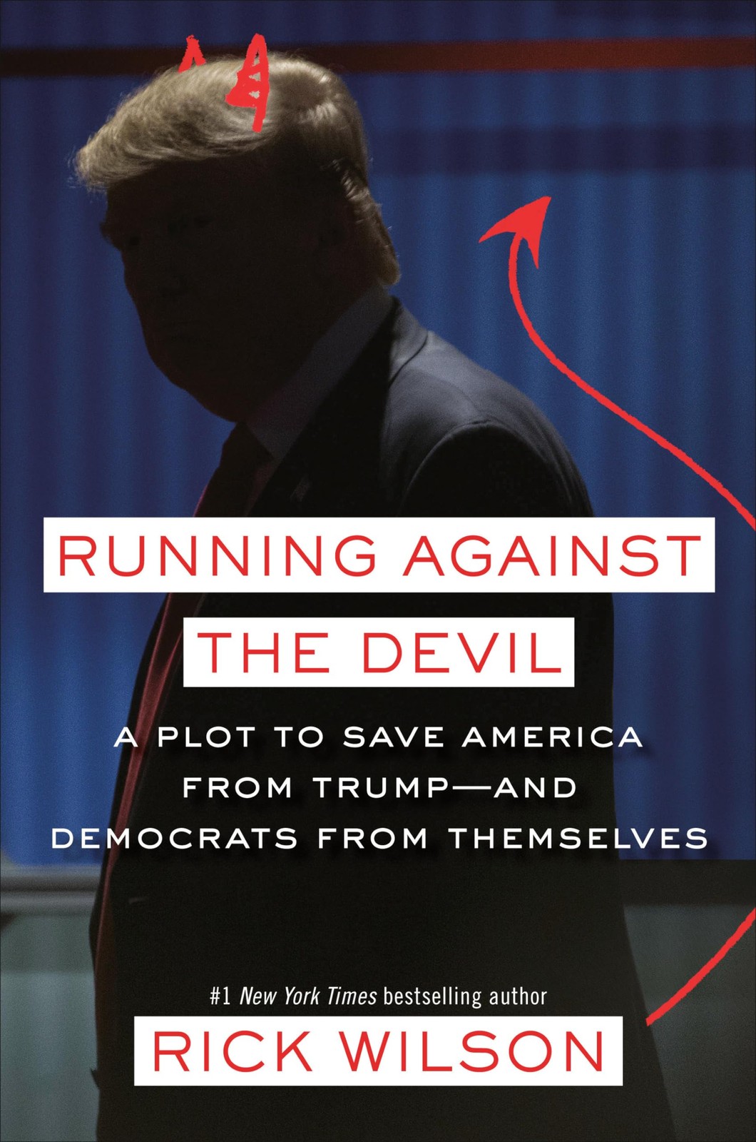 Running Against the Devil: A Plot to Save America from Trump—and Democrats …