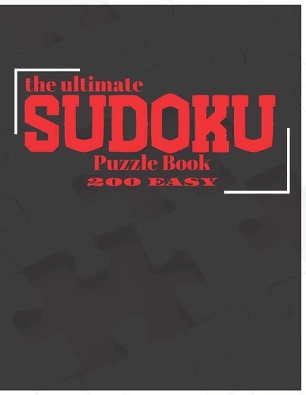 The Ultimate Sudoku Puzzle Book: 200 Easy — 8.5 x 11 inches — 250 pages — LARGE