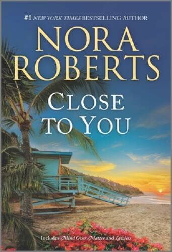 Close to You — Mass Market Paperback By Roberts, Nora — GOOD