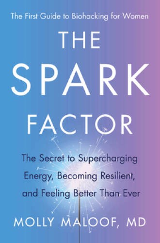 The Spark Factor: The Secret to Supercharging Energy, Becoming Resil — VERY GOOD