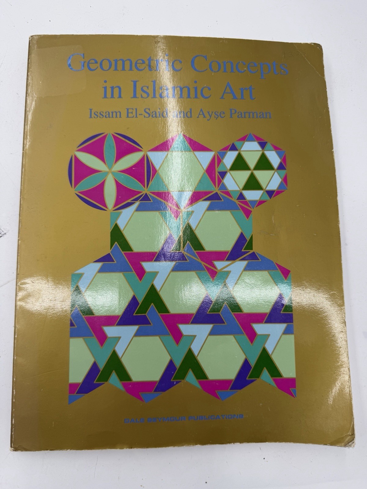 GEOMETRIC CONCEPTS ISLAMIC ART by El-Said Issam (Trade Paperback)-RAMADAN KAREEM
