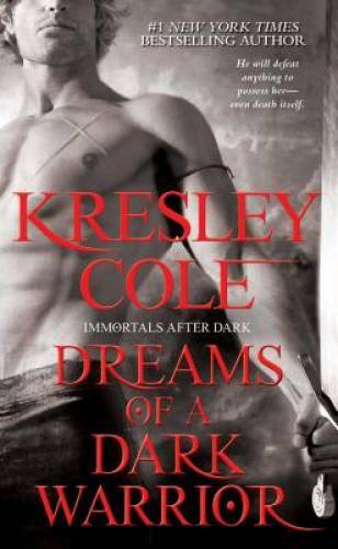 Dreams of a Dark Warrior (Immortals After Dark Series, Book 9) — GOOD