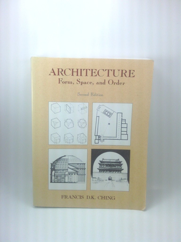 Architecture: Forms, Space, & Order