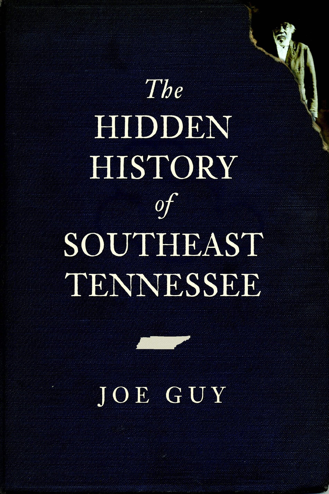 NEW The History Press The Hidden History of Southeast Tennessee, TN 978159629855