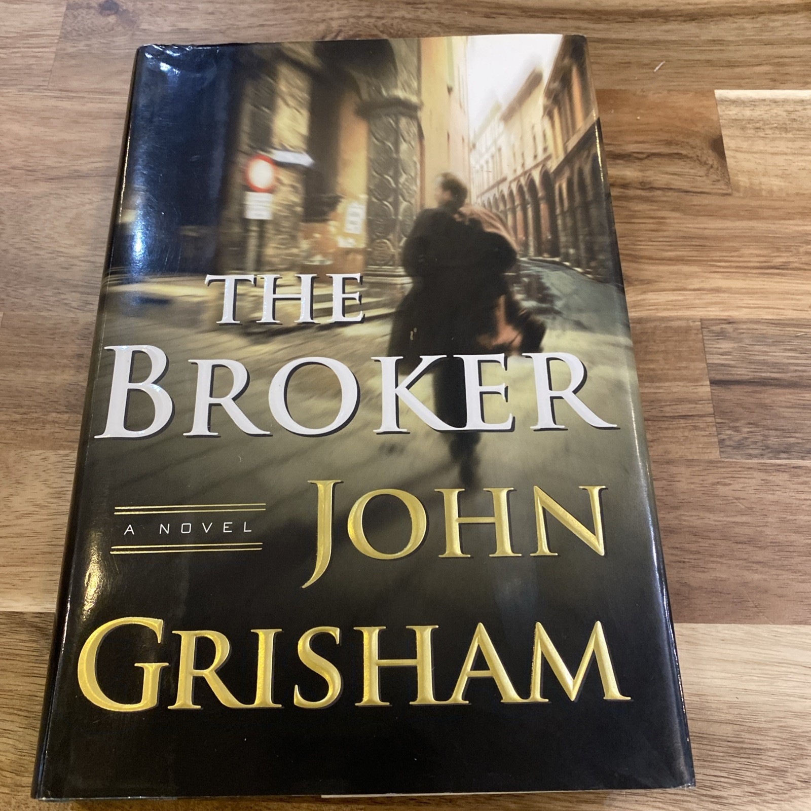 Broker : A Novel by John Grisham (2005, Hardcover) 1st Edition