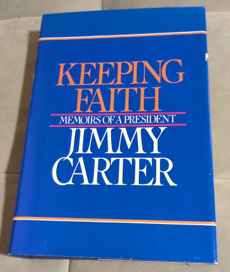 SIGNED — JIMMY CARTER — Keeping Faith Memoirs of a President — HC DJ *READ*