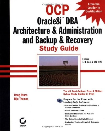OCP: Oracle8i DBA Architecture & Administration and Backup & Recovery Study …