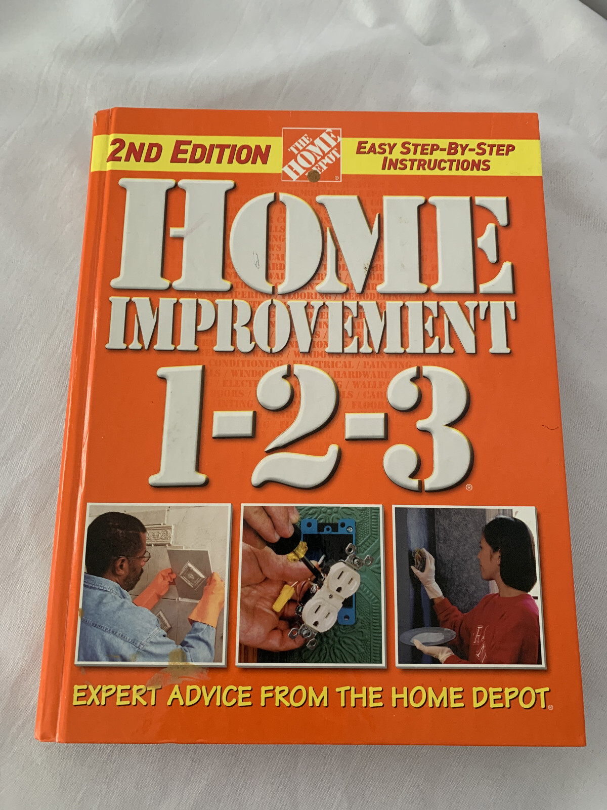 Home Depot Home Improvement 1-2-3 2nd Edition Revised Expanded Meredith Books