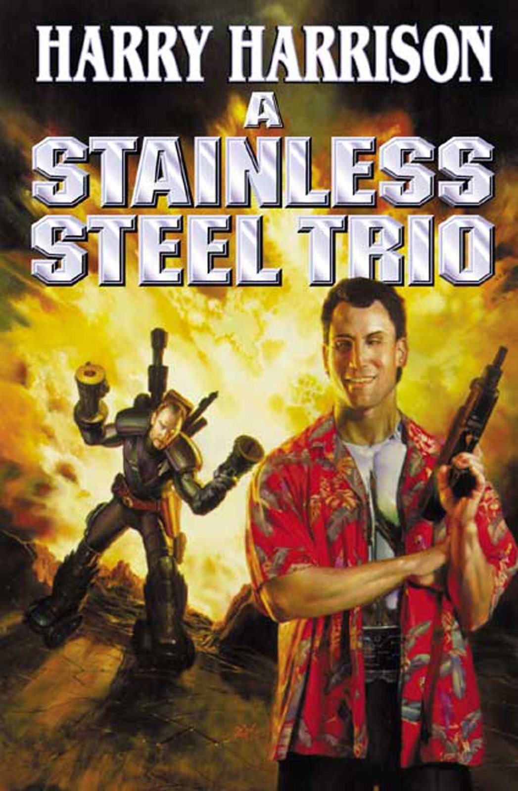 A Stainless Steel Trio: A Stainless Steel Rat Is Born, The Stainless Steel R…