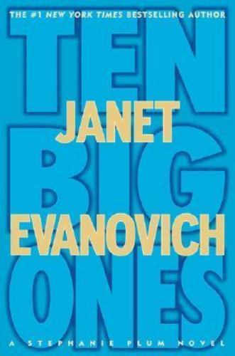 Stephanie Plum Ser.: Ten Big Ones by Janet Evanovich (2004, Hardcover,…