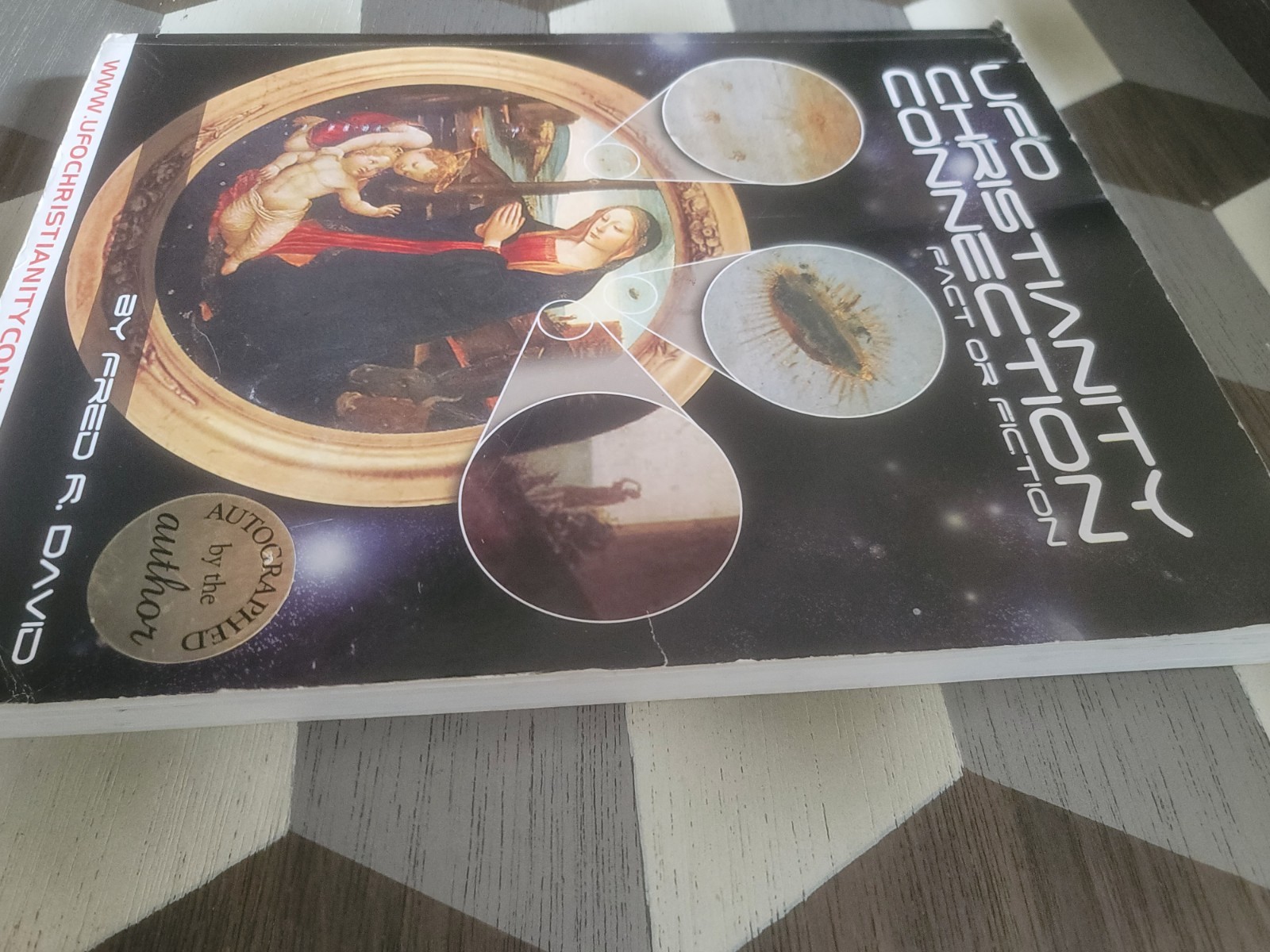 The UFO-Christianity Connection : Fact or Fiction by Fred R. David SIGNED — VGC