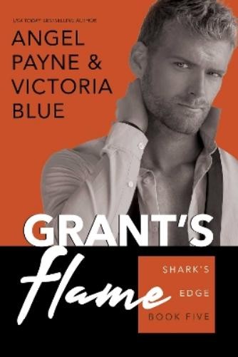 Victoria Blue Angel Payne Grant’s Flame (Paperback) Shark’s Edge