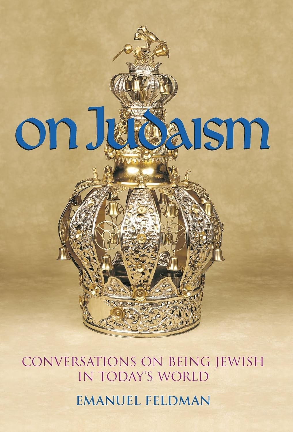 On Judaism: Conversations on Being Jewish in Today’s World