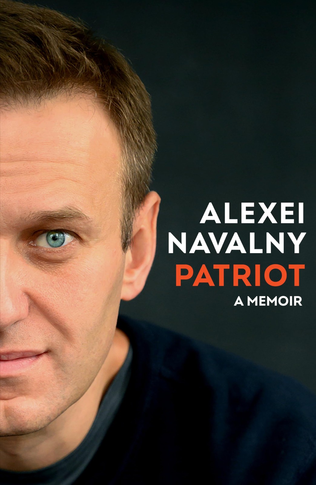 Patriot: A Memoir — hardcover Navalny, Alexei