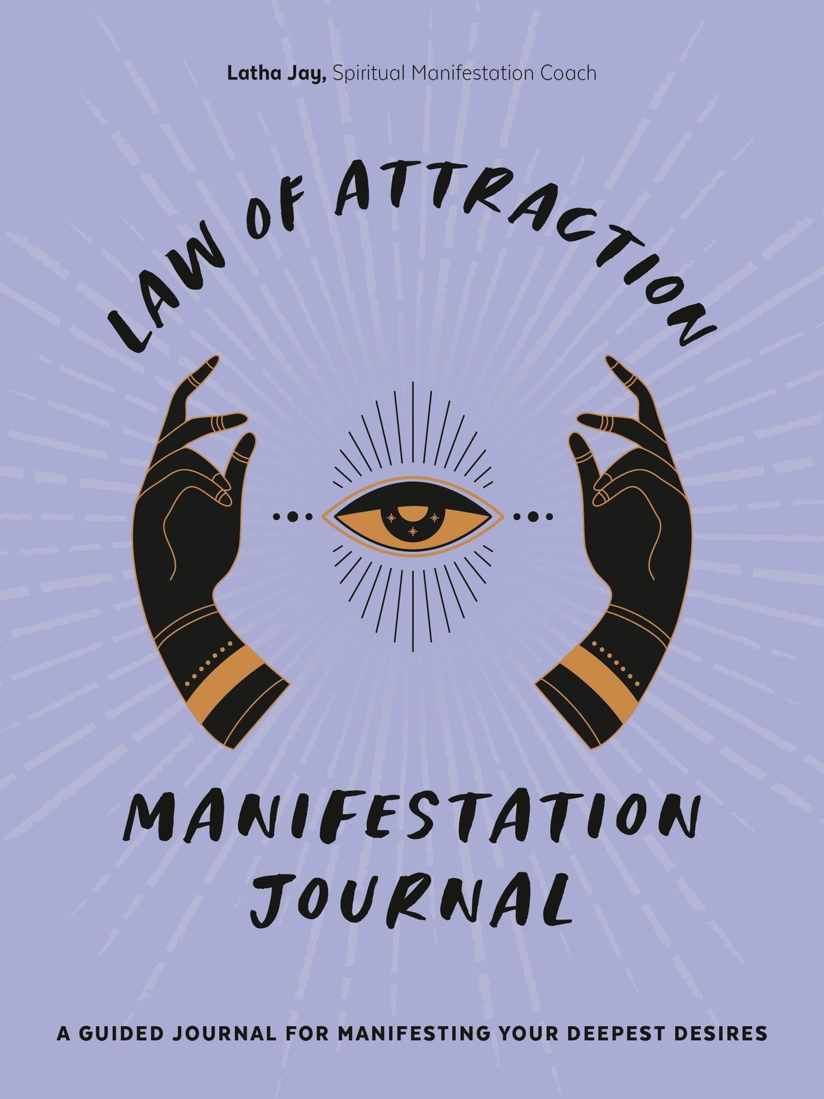 Law of Attraction Manifestation Journal: A Guided Journal for Manifesting Yo…