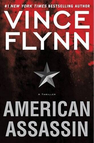 American Assassin: A Thriller (A Mitch Rapp Novel) — Hardcover — GOOD