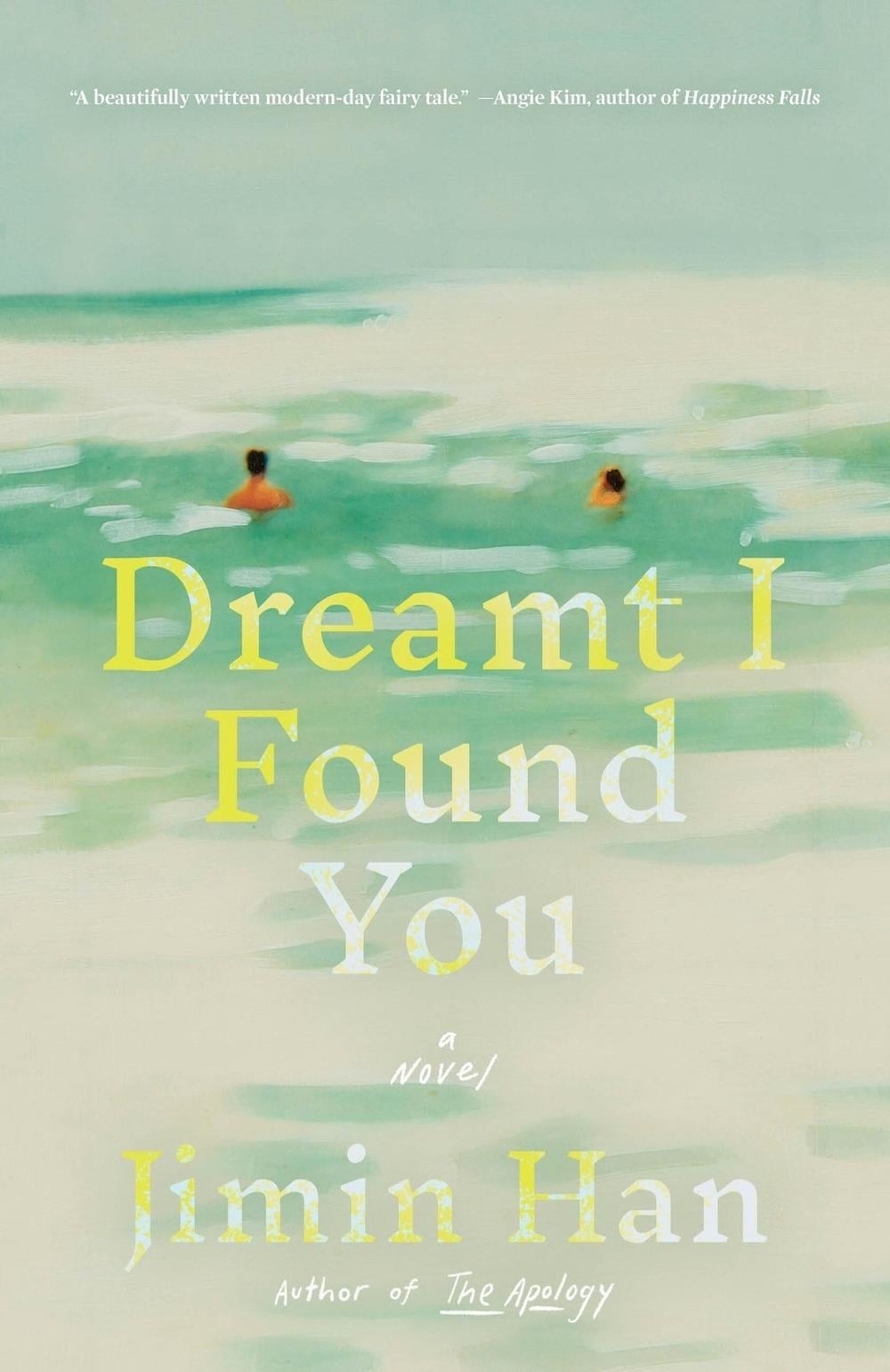 Dreamt I Found You: A Novel by Jimin Han Paperback Book