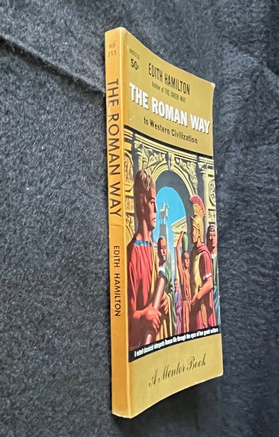 THE ROMAN WAY TO WESTERN CIVILIZATION Edith Hamilton 1957 1st Printng Paperback