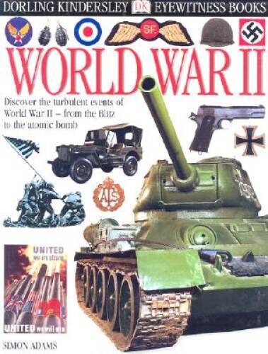 Eyewitness: World War II (Eyewitness Books) — Hardcover — VERY GOOD