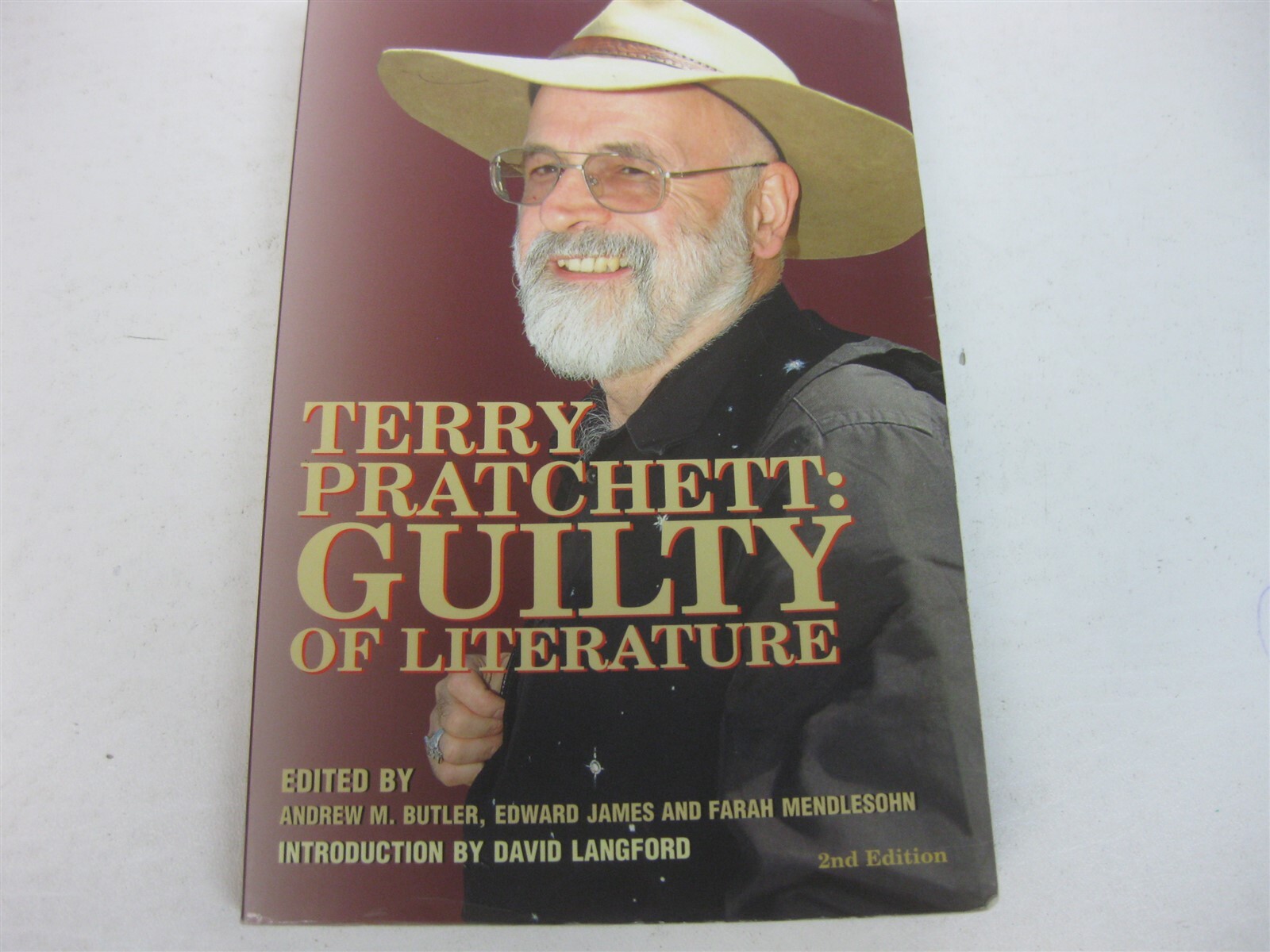 Terry Pratchett: Guilty of Literature Second Edition Andrew M Butler et al eds