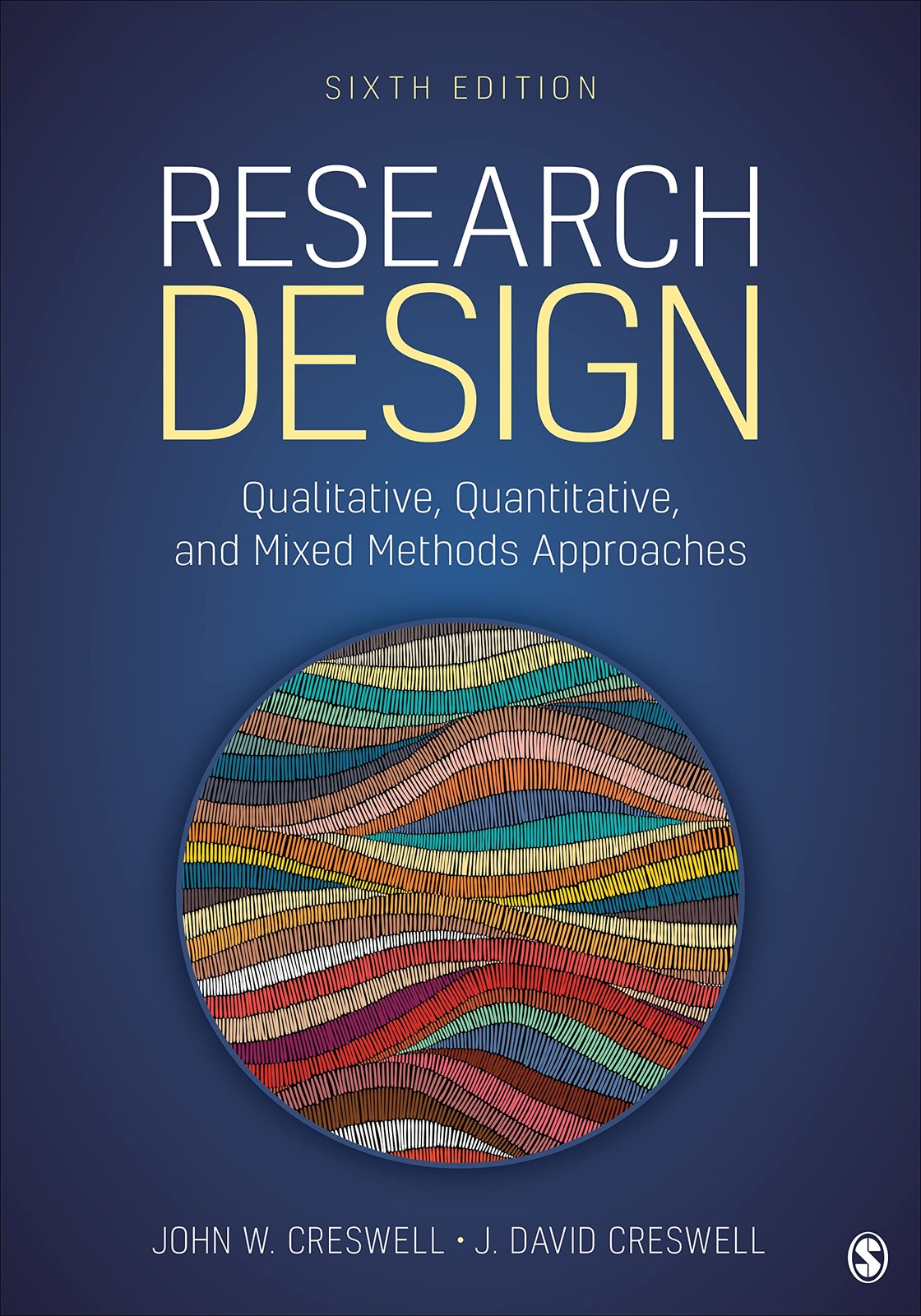 Research Design: Qualitative, Quantitative, and Mixed Methods Approaches