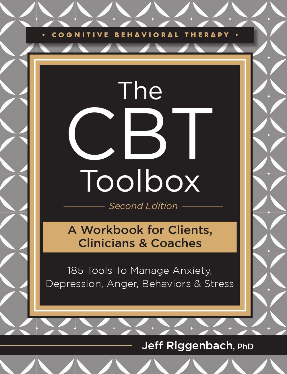 The CBT Toolbox, Second Edition: 185 Tools to Manage Anxiety, Depression, An…