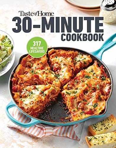 Taste of Home 30 Minute Cookbook: 317 — Paperback, by Taste of Home — Very Good