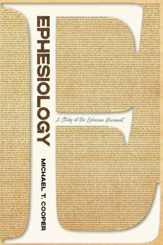 Ephesiology: A Study of the Ephesian Movement by Michael T. Cooper — New