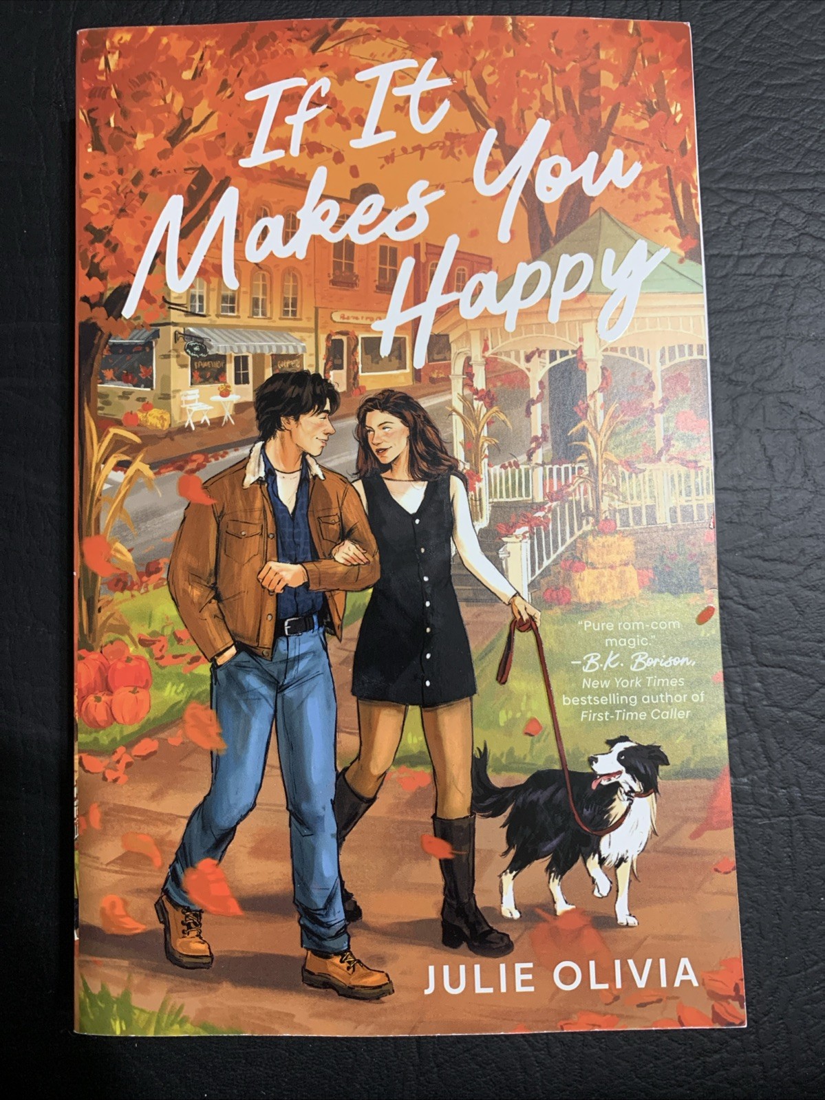 If It Makes You Happy Paperback by Julie Olivia