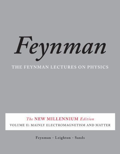 Feynman Lectures on Physics, Vol. II: The New Millennium Edition: Mainly Elect..