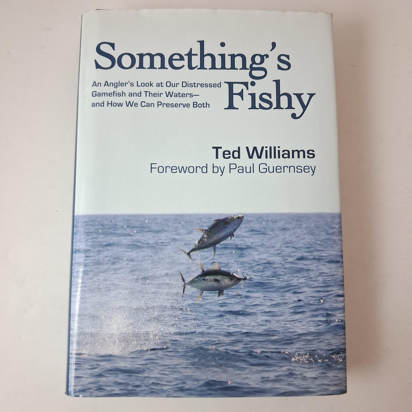 Something’s Fishy Ted Williams Paul Guernsey Skyhorse Blue HC DJ 2007 USA