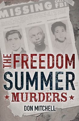 The Freedom Summer Murders by Mitchell, Don