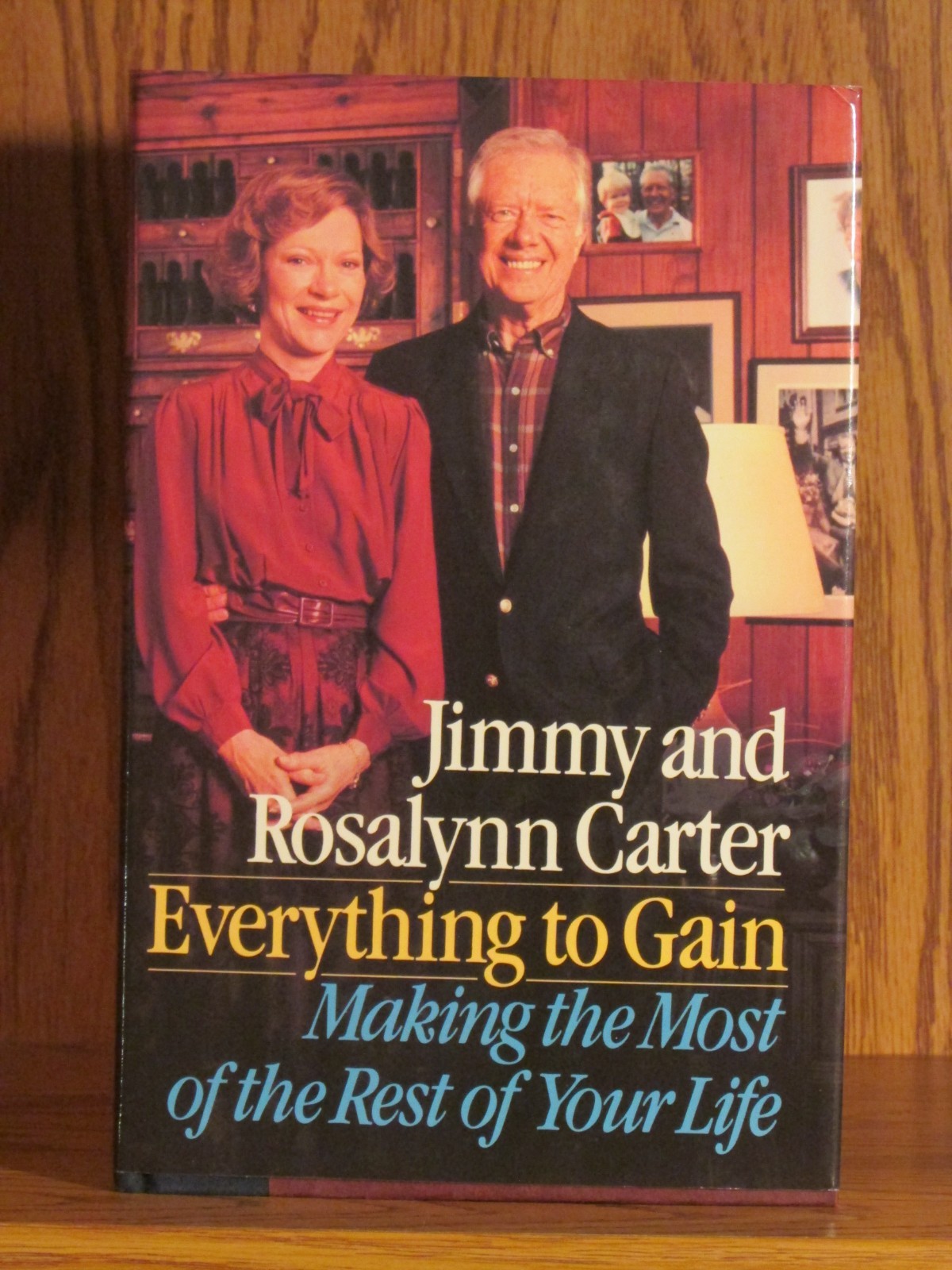 Jimmy & Rosalynn Carter, Everything to Gain, *Signed* 1st/1st F/F 39th President
