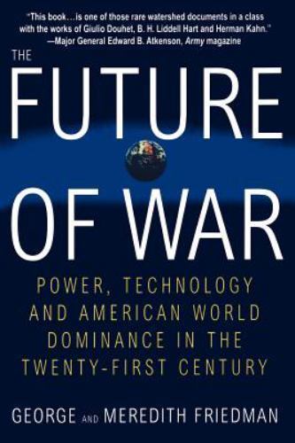 The Future of War: Power, Technology — 9780312181000, paperback, George Friedman