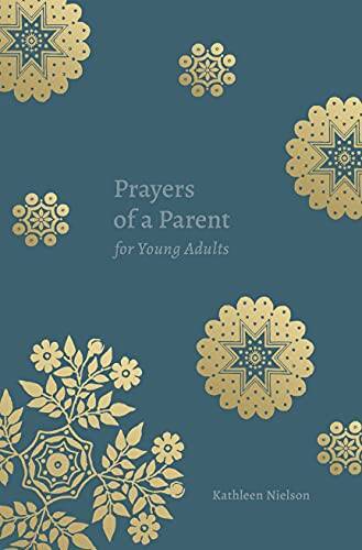 Prayers of a Parent for Young Adults — Paperback By Kathleen Nielson — VERY GOOD