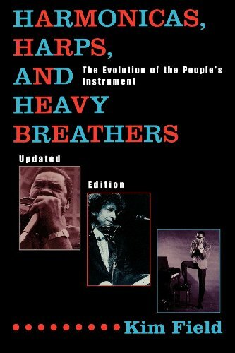 Harmonicas, Harps and Heavy Breathers: The Evol, Field.+