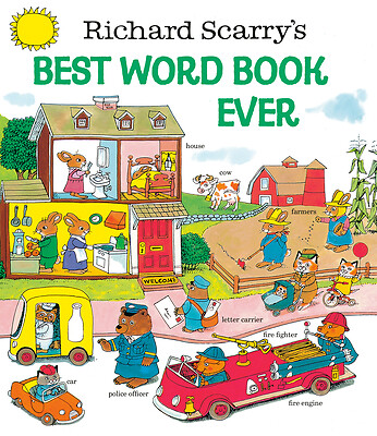Richard Scarry’s Best Word Book Ever by Scarry, Richard