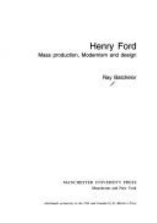 Henry Ford Mass Production Mod Paperback Ray Batchelor