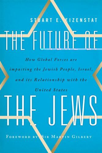The Future of the Jews : How Global Forces Are Impacting the Jewish People,…