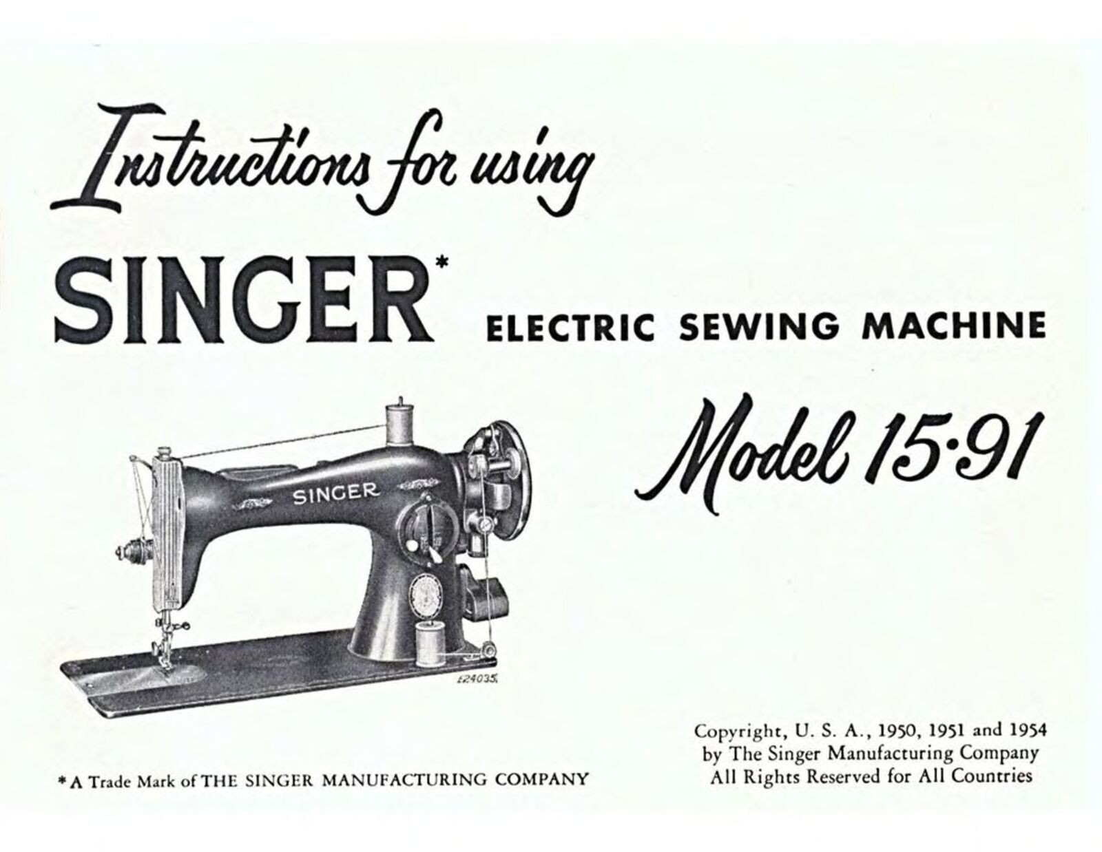SINGER 15-91 Electric Sewing Machine User Manual SPIRAL BOUND, COVERING, 65 Page
