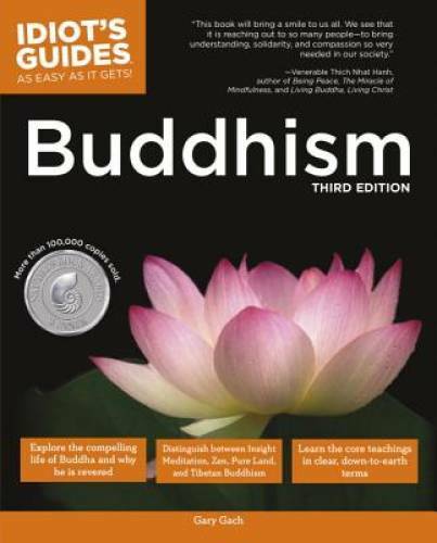 The Complete Idiot’s Guide to Buddhism, 3rd Edition (Complete Idiot’s Gui — GOOD