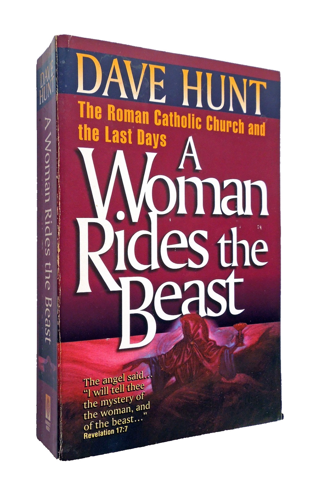 Lot of 4 Books by Dave Hunt: A Woman Rides the Beast, How Close Are We?, +2