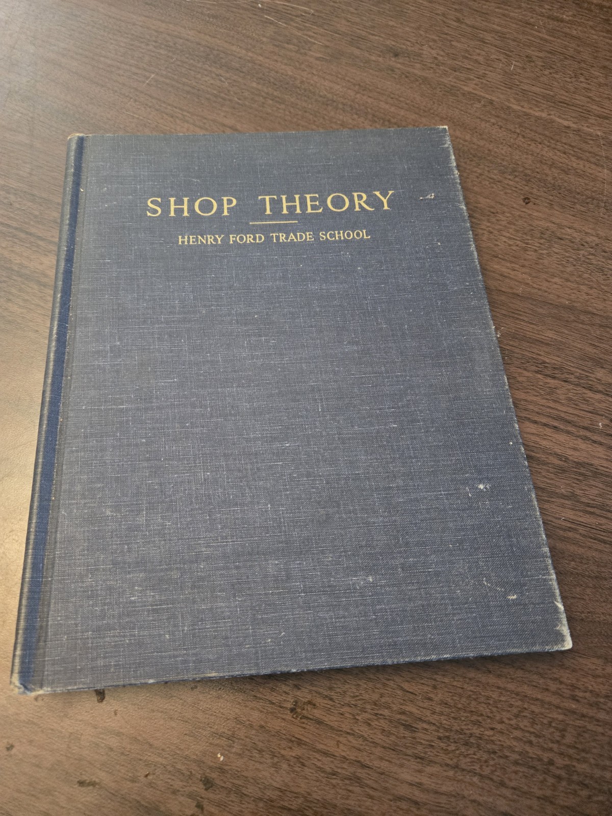 Shop Theory, Revised Edition — Henry Ford Trade School