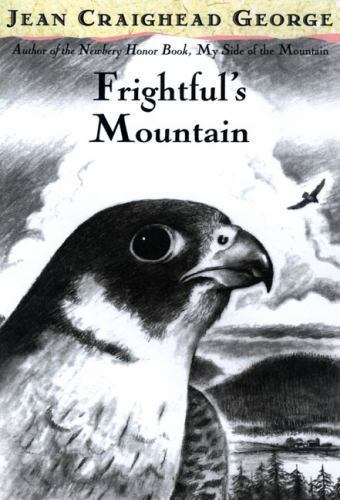 Frightful’s Mountain — Hardcover By George, Jean Craighead — GOOD