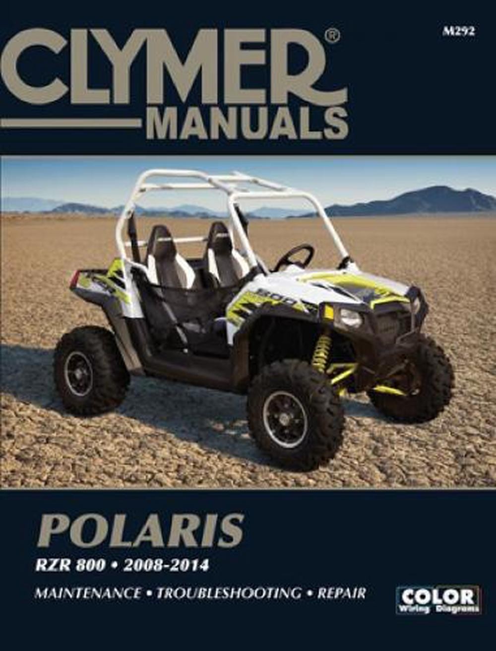 Polaris RZR 800 Side By Side ATV UTV (2008-2014) Service Repair Manual: Maintena