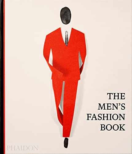 The Men’s Fashion Book — Hardcover, by Phaidon Editors Phaidon — Acceptable