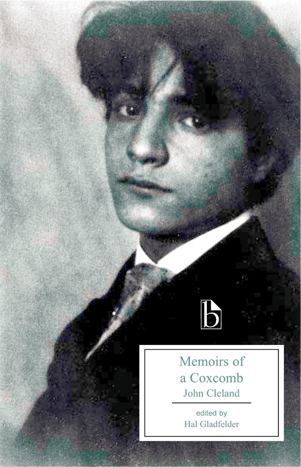 Memoirs of a Coxcomb (Broadview Edition) — paperback Cleland, John|Gladfelde…
