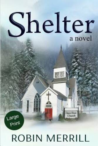 Shelter: Large Print Edition — Paperback By Merrill, Robin — VERY GOOD
