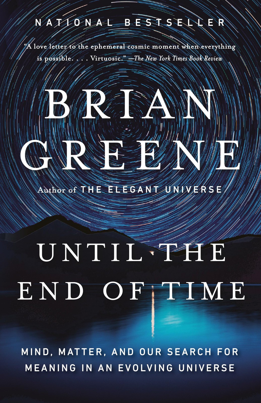 Until the End of Time: Mind, Matter, and Our Search for Meaning in an Evolvi…