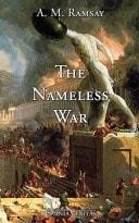 The Nameless War: The jewish power against the nations by Ramsay, Archibald Maul